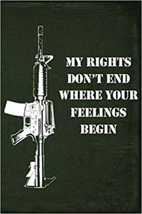 My Rights Don't End Where Your Feelings Begin