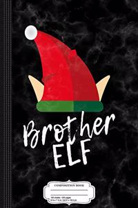 Brother Elf Christmas Composition Notebook