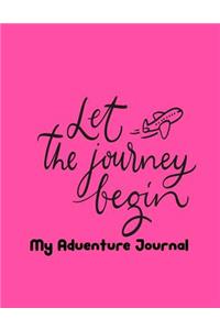 Let the Journey Begin