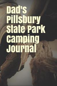 Dad's Pillsbury State Park Camping Journal