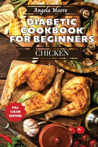 Diabetic Cookbook for Beginners - Chicken Recipes