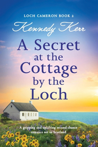 Secret at the Cottage by the Loch