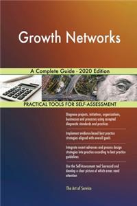 Growth Networks A Complete Guide - 2020 Edition