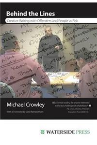 Behind the Lines: Creative Writing with Offenders and People at Risk