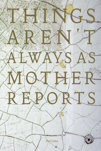 Things Aren't Always as Mother Reports