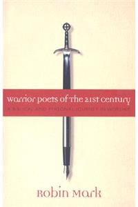 Warrior Poets of the 21st Century