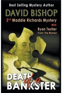 Death of a Bankster, a Maddie Richards Mystery