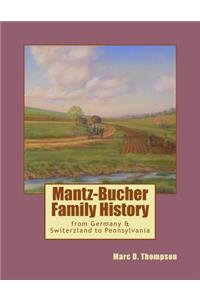Mantz-Bucher Family History