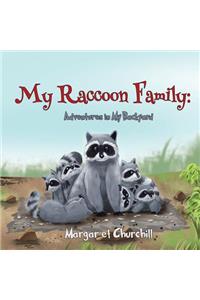 My Raccoon Family