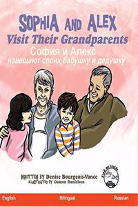 Sophia and Alex Visit Their Grandparents