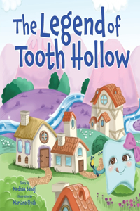 Legend of Tooth Hollow