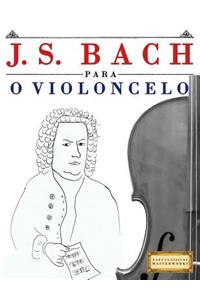 J. S. Bach Para O Violoncelo