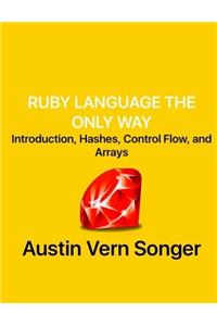Ruby Language the Only Way