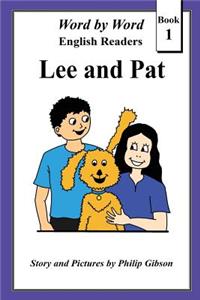 Lee and Pat: A Child's Introduction to Reading: A Child's Introduction to Reading