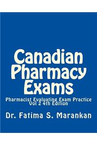 Canadian Pharmacy Exams-Pharmacist Evaluating Exam Practice Vol 2 2018