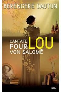 Cantate pour Lou Von Salome