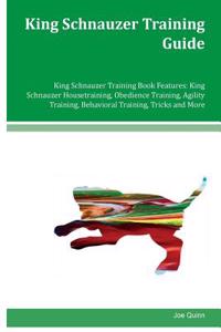 King Schnauzer Training Guide King Schnauzer Training Book Features