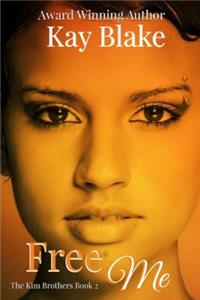 Free Me: A Novella