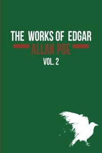 Works of Edgar Allan Poe In Five Volumes