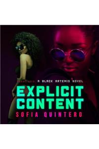 Explicit Content: A Black Artemis Novel