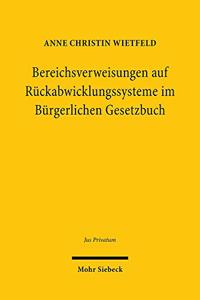Bereichsverweisungen auf Rückabwicklungssysteme im Bürgerlichen Gesetzbuch