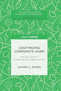 Legitimizing Corporate Harm