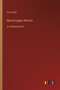 Mensch gegen Mensch