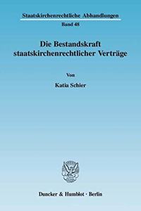 Die Bestandskraft Staatskirchenrechtlicher Vertrage