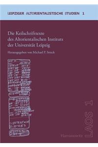 Die Keilschrifttexte Des Altorientalischen Instituts Der Universitat Leipzig