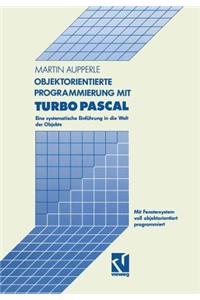 Objektorientierte Programmierung Mit Turbo Pascal