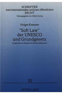 «Soft Law» der UNESCO und Grundgesetz