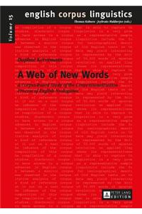 Web of New Words: A Corpus-Based Study of the Conventionalization Process of English Neologisms