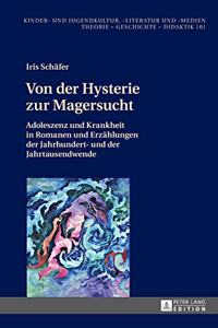 Von der Hysterie zur Magersucht