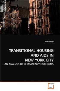 Transitional Housing and AIDS in New York City