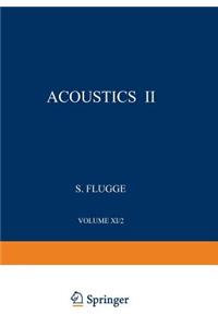 Akustik II / Acoustics II