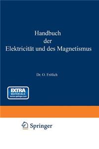 Handbuch Der Elektricität Und Des Magnetismus