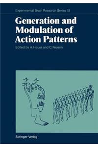 Generation and Modulation of Action Patterns