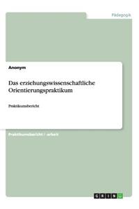 Das erziehungswissenschaftliche Orientierungspraktikum