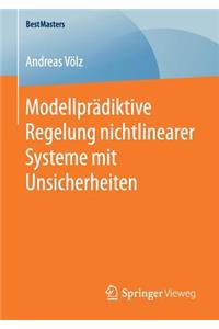 Modellprädiktive Regelung Nichtlinearer Systeme Mit Unsicherheiten