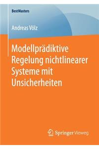 Modellprädiktive Regelung Nichtlinearer Systeme Mit Unsicherheiten