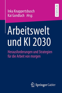 Arbeitswelt und KI 2030
