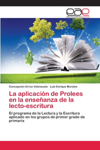 aplicación de Prolees en la enseñanza de la lecto-escritura