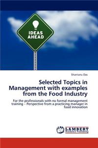 Selected Topics in Management with examples from the Food Industry