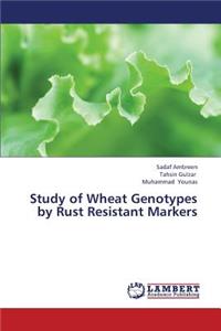 Study of Wheat Genotypes by Rust Resistant Markers