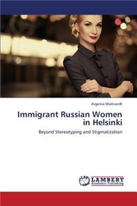 Immigrant Russian Women in Helsinki