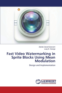 Fast Video Watermarking in Sprite Blocks Using Mean Modulation