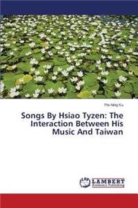 Songs By Hsiao Tyzen