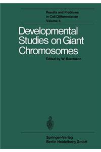 Developmental Studies on Giant Chromosomes