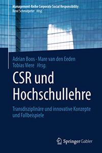 Csr Und Hochschullehre: Transdisziplinäre Und Innovative Konzepte Und Fallbeispiele