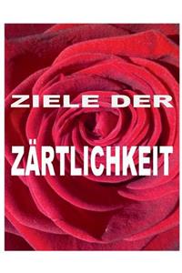 Ziele der Zärtlichkeit